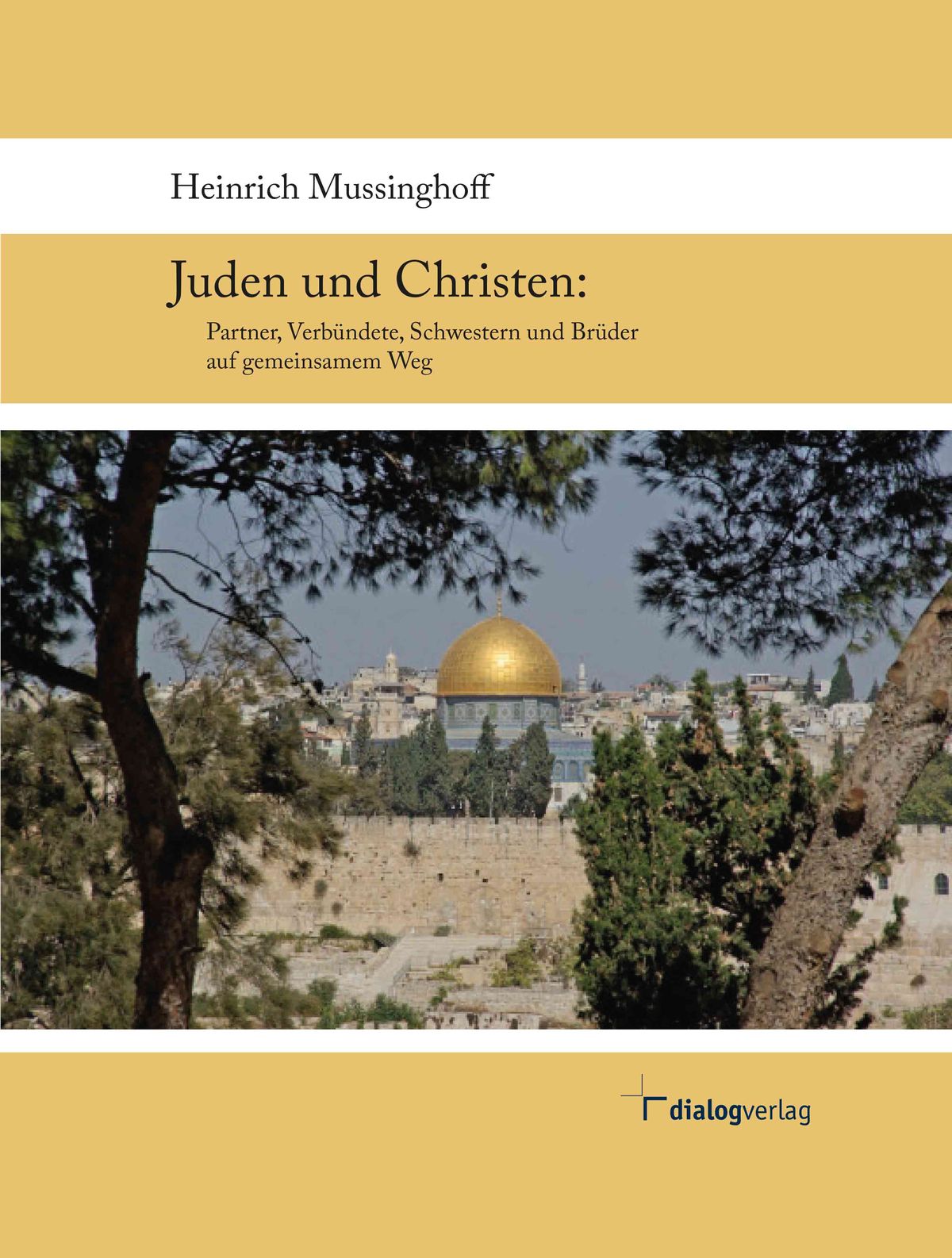 Heinrich Mussinghoff Juden Und Christen Dialogverlag